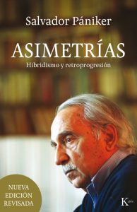 Salvador Pániker: “La muerte es tan brutal que ni siquiera genera angustia” Versión revisada de su libro "Asimetrías" editada por Kairós.