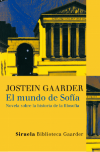"El mundo de Sofía", de Jostein Gaarner, editado por Siruela. 