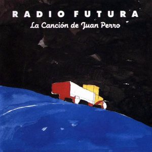 Santiago Auserón: filosofía "on tour" La canción de Juan Perro, de Radio futura en el 87