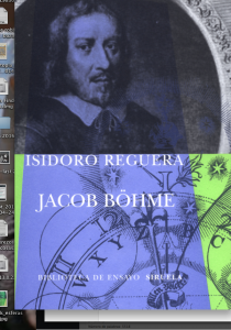 Isidoro Reguera: "Lenguaje y pensamiento son la misma cosa" Aparte de los que cita, Reguera también se ha fijado en el pensador melancólico e iluminado Jacob Böhme a quien dedico este libro.