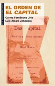 Carlos Fernández Liria: “La filosofía es como la luz de la razón en la humanidad” "El orden de El Capital", de Carlos Fernández Liria y Luis Alegre, publicado por Akal.