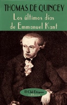 "Los últimos días de Emmanuel Kant", de Thomas de Quincey, editado por Valdemar.