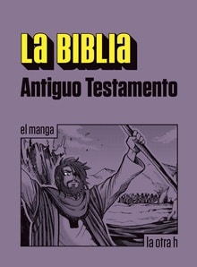 Libros de sabiduría para creyentes (y no creyentes) Antiguo Testamento, el manga (herder)