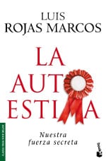 "La autoestima", de Luis Rojas-Marcos (Espasa libros) "La autoestima", de Luis Rojas-Marcos (Espasa libros)