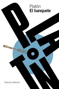 Platón, el origen de la filosofía en Occidente "El banquete", de Platón, en edición de Alianza Editorial.
