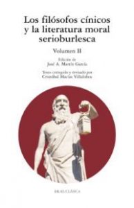 Diógenes de Sínope, el gran agitador de conciencias "Los filósofos cínicos, vol. 1" (Editorial Akal)