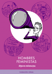 Compañeros por la igualdad: los hombres feministas El cómic "Hombres feministas", editado por la Fundación Cepaim, lo han hecho posible Alicia Palmer y José J. Mínguez.