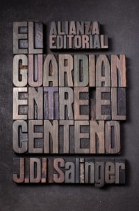 "El guardián entre el centeno", J. D. Salinger (Alianza)