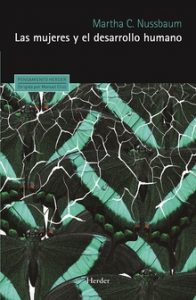 El feminismo hoy: la (des)igualdad en el siglo XXI "Las mujeres y el desarrollo humano", de Martha C. Nussbaum, publicado por Herder en su colección Pensamiento.