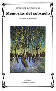 Breve tratado de la amenaza "Memorias del subsuelo", Fíodor Dostoievski (Cátedra)