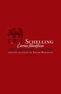 El suicidio como suprema libertad "Cartas filosoficas sobre dogmatismo y criticismo", de Schelling (Abada Editores).