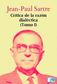 "Crítica de la razón dialéctica", Jean-Paul Sartre