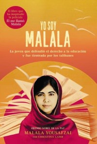 Malala Yousafzai: el poder de la educación "Yo soy Malala", de Malala Yousafzai y Christina Lamb, publicado por Alianza Editorial.