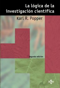 "La lógica de la investigación científica", de Karl Popper, en Tecnos.
