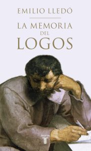 Breve diccionario del pensamiento de Emilio Lledó "La memoria del Logos", de Emilio Lledó, publicado por Taurus.