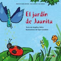 "El jardín de Juanita", con texto de Angélica Sátiro, editado por Octoedro.