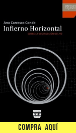 "Infierno horizontal", de Ana Carrasco Conde (Plaza y Valdés).