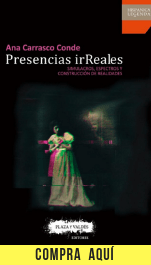 "Presencias irReales", de Ana Carrasco Conde (Plaza y Valdés).
