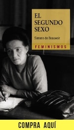 10 filósofas que piensan el feminismo (y una que propone repensarlo) "El segundo sexo", de Simone de Beauvoir (Cátedra).