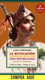 5 claves para entender la importancia de Clara Campoamor La revolución española vista por una republicana, de Clara Campoamor (Espuela de plata).