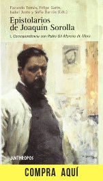 Sorolla, a todas luces Epistolarios I, de Joaquín Sorolla (Anthropos).