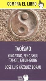 Yin-Yang, Tai-Chi... El universo taoísta Taoísmo: Ying-Yang, Feng-Shui, Tai-Chi y Falun-Gong, de José Luis Vázquez Borau (Digital reasons)