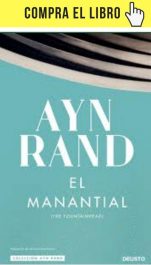 El manantial, de Ayn Rand (Deusto)