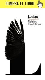 El eterno hechizo de la luna Relatos fantásticos, de Luciano, en edición de Alianza.