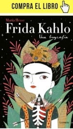 Frida Kahlo. Una biografía, de María Hesse (Lumen).