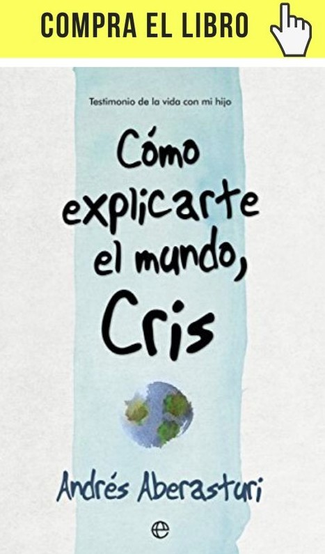7 preguntas filosóficas a Andrés Aberasturi Cómo explicarte el mundo, Cris, de Aberasturi en La esfera de los libros.
