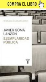 Ejempliaridad pública (Tetralogía de la ejemplaridad), de Javier Gomá (Taurus). Ejempliaridad pública (Tetralogía de la ejemplaridad), de Javier Gomá (Taurus).