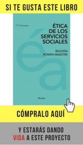 Ética de los servicios sociales, de Begoña Román (Herder).