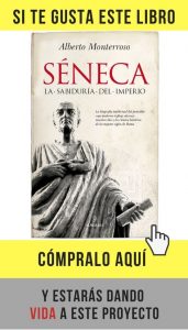 Séneca. La sabiduría del Imperio, de Alberto Monterroso (Almuzara).