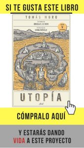 Las 10 reglas de oro para gobernar bien, por Tomás Moro Utopía, de Tomás Moro (Ariel).