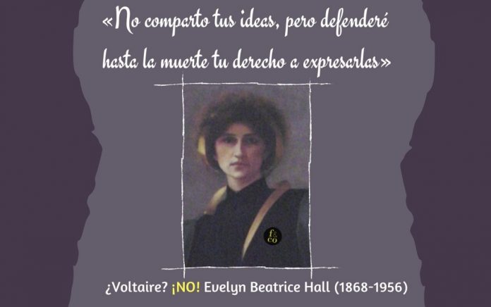 Evelyn Beatrice Hall. Diseño hecho a partir de un fragmento del cuadro The sword (1896), de Alfred Pierre Agache, distribuida a través de Wikimedia Commons. Art Gallery of Ontario (Toronto). «No comparto lo que dices, pero defenderé hasta la muerte tu derecho a decirlo». ¿Refleja esta frase el pensamiento de Voltaire? Sí. ¿La dijo el filósofo francés? No. Fue Evelyn Beatrice Hall, escritora británica, autora de una biografía de Voltaire.