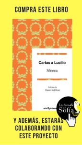 El «pesimismo estratégico» de Séneca Cartas a Lucilio, de Séneca (Ariel).