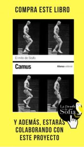Albert Camus: libertad y rebelión en el absurdo El mito de Sísifo, de Camus (Alianza).