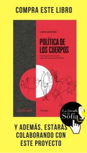 Nuevas torsiones ocurren en América Latina Política de los cuerpos, de Laura Quintana (colección Contrapunto, Herder).