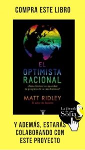 Cándido y la ingenua idea de que el mundo es el mejor posible El optimista racional, de Matt Ridley (Taurus).