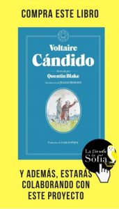 Cándido y la ingenua idea de que el mundo es el mejor posible Cándido, de Voltaire (Blackie Books).