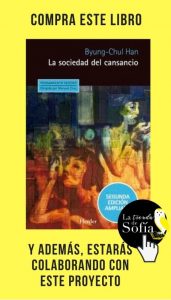 Filosofía para acompañar la soledad La sociedad del cansancio, de Han (Herder).