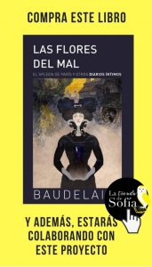 Baudelaire, el adalid de la belleza oscura Las flores del mal, de Baudelaire (Biblok).