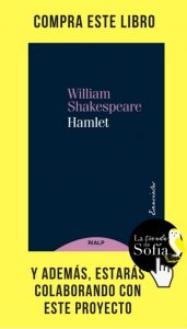 Shakespeare: pasiones filosóficas Hamlet, de Shakespeare (Rialp).