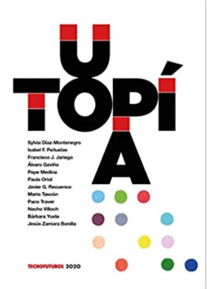 Tener nuevas ideas sobre el futuro es urgente Filosofía & co. - Utopia