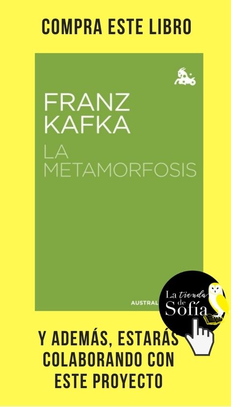 La metamorfosis, de Kafka (Austral).