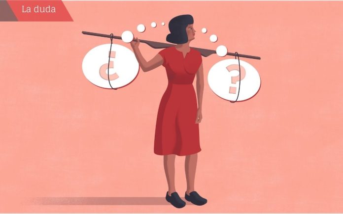 Dosier La duda En la sociedad de la inmediatez, los debates viscerales y la atención a cuentagotas, la duda y su prudencia se han vuelto una carga pesada sobre nuestros hombros. Por eso es importante recuperar la visión sobre la duda que proponía Victoria Camps: «no como parálisis de la acción, que también puede llegar a serlo, sino como ejercicio de reflexión, de ponderar los pros y los contras cuando las vísceras están a flor de piel». © Ana Yael