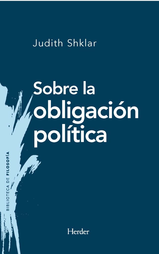 Judith Shklar: filosofía contra la crueldad Filosofía & co. - Obligacion politica