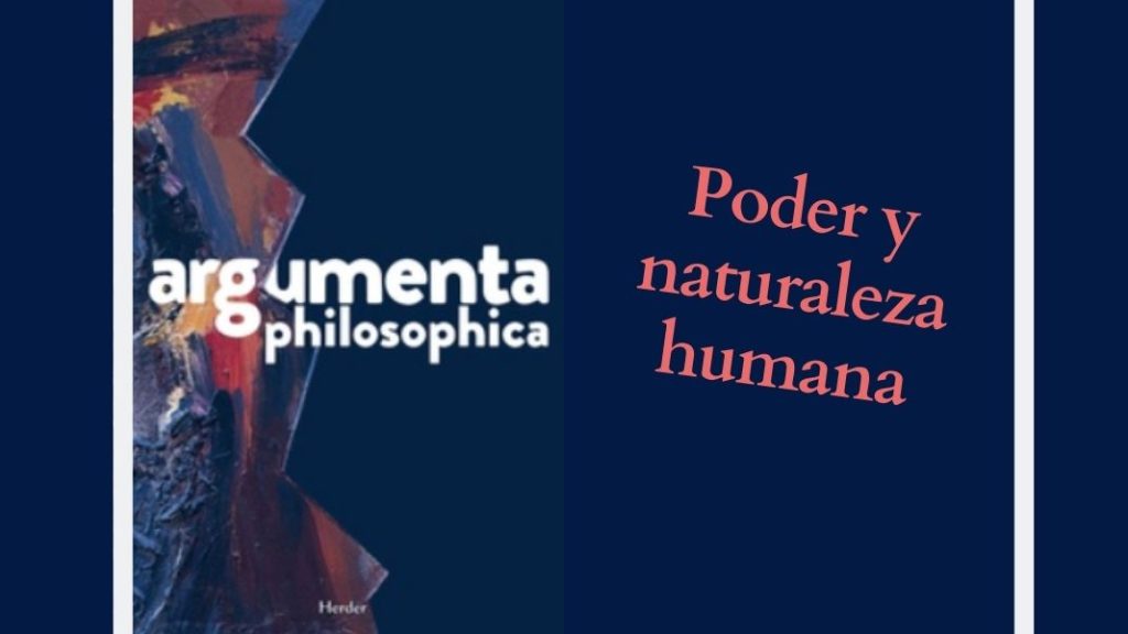 ¿Qué significa ser humano? Argumenta_Contenidos exclusivos Filco+ Poder y naturaleza en el ser humano