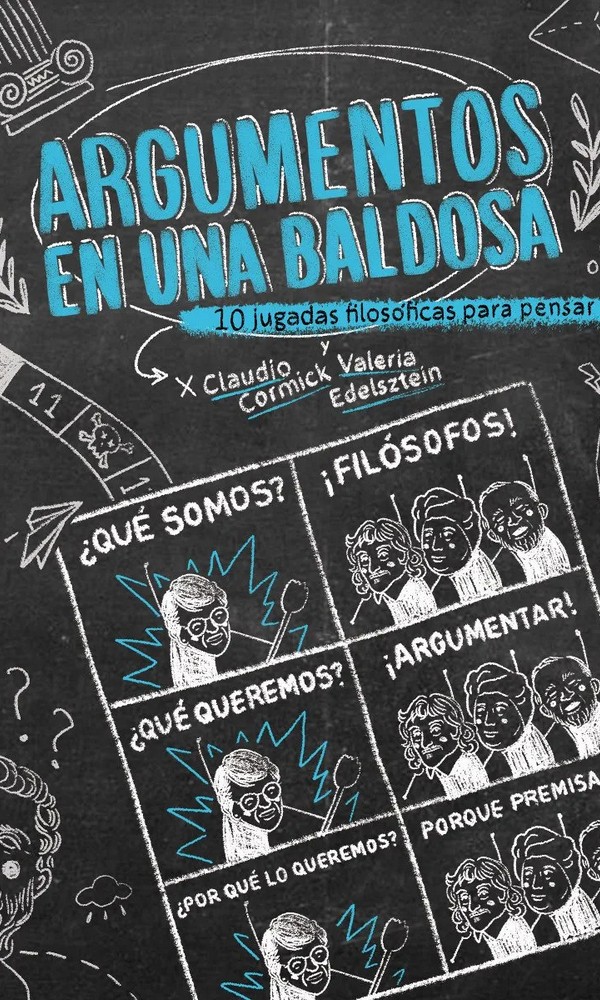 Claudio Cormick: «Hay que recuperar la filosofía como invitación a pensar con otros» Filosofía & co. - argumentos tapa1