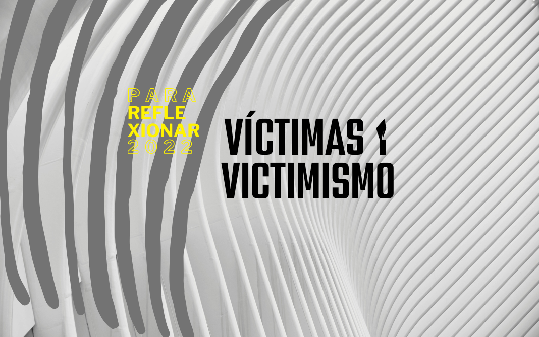 Víctimas y victimismo